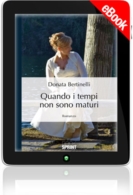 E-book - Quando i tempi non sono maturi