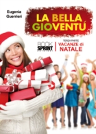 La bella gioventù-vacanze di Natale