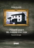 I pionieri veneti del podere O.N.C. n.94