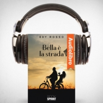 AudioLibro - Bella è la strada