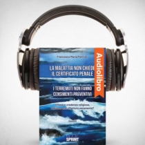 AudioLibro - La malattia non chiede il certificato penale - I terremoti non fanno censimenti preventivi