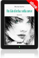 E-book - Un filo d'erba sulla neve