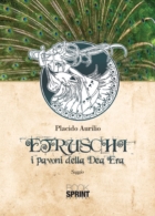 Etruschi - I pavoni della Dea Era