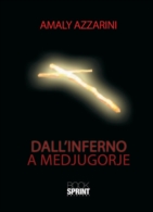 Dall'inferno a Medjugorje