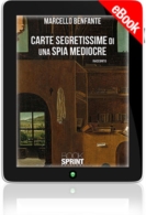 E-book - Carte segretissime di una spia mediocre