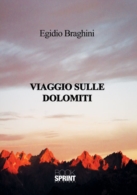 Viaggio sulle dolomiti