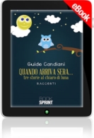 E-book - Quando arriva sera… tre storie al chiaro di luna