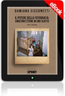 E-book - Il potere della fotografia: emozioni eterne in uno scatto