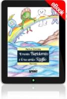 E-book - Il mostro Bartolomeo e il suo amico Raglio