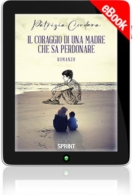 E-book - Il coraggio di una madre che sa perdonare