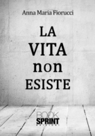 La vita non esiste