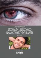 Storia di un uomo innamorato della vita