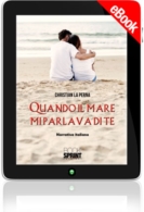 E-book - Quando il mare mi parlava di te