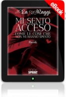 E-book - Mi sento acceso come le cose che non mi hanno spento