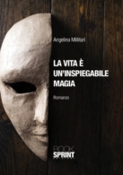 La vita è un'inspiegabile magia