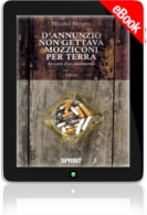 E-book - D'Annunzio non gettava mozziconi per terra