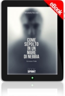 E-book - Come sepolto in un mare di nebbia