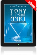 E-book - Tony e i suoi amici nel mondo parallelo