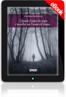 E-book - Quando l'uomo dei sogni s'incontra con l'uomo del tempo...