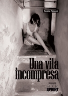 Una vita incompresa