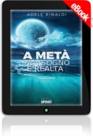 E-book - A metà tra sogno e realtà