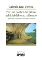 Per una politica del futuro agli inizi del terzo millennio