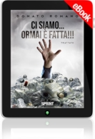 E-book - Ci siamo… Ormai è fatta!!!