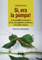 Sì, era la pompa!