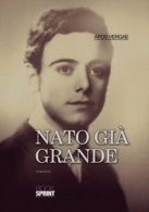 Nato già grande