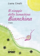 Il viaggio della lumachina Bianchina