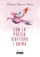 Con la poesia riaffiora l'anima