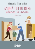 Andrà tutto bene almeno in amore