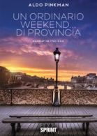 Un ordinario weekend… di provincia