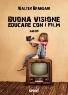 Buona visione. Educare con i film