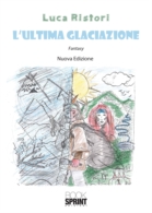 L'ultima glaciazione (nuova edizione)