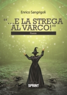 ...E la strega al varco!