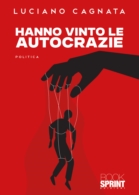 Hanno vinto le autocrazie