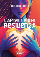 L’amore è anche resilienza