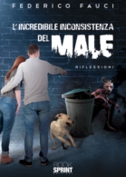 L'incredibile inconsistenza del male