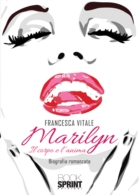 Marilyn - Il corpo e l'anima