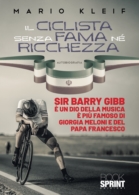 Il ciclista senza fama né ricchezza