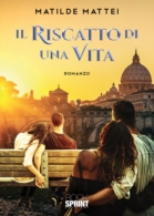 Il riscatto di una vita