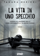 La vita in uno specchio