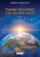 Padre Nostro: che sei nei cieli?