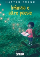 Infanzia e altre poesie