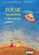 Poesie tra materia e desiderio