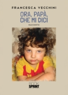 Ora, papà, che mi dici