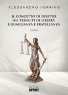 Il concetto di diritto nei principi di libertà, uguaglianza e fratellanza