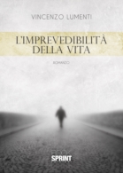 L'imprevedibilità della vita