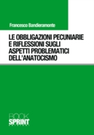 Le obbligazioni pecuniarie e riflessioni sugli aspetti problematici dell'anatocismo